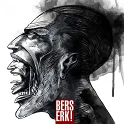 Berserk! - Berserk Berserk! - Berserk