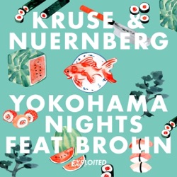 Kruse & Nuernberg - Yokohama Nights (feat. Brolin)