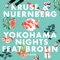 Yokohama Nights (feat. Brolin) - Kruse & Nuernberg lyrics