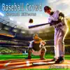 Baseball Crowd Sound Effects, Vol. 1 album lyrics, reviews, download