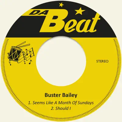 Seems Like a Month of Sundays - Single - Buster Bailey
