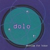 Dolo - Crystal Blue Persuasion