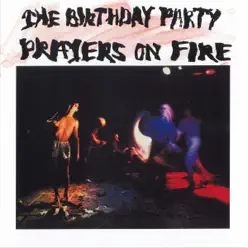Prayers on Fire - The Birthday Party