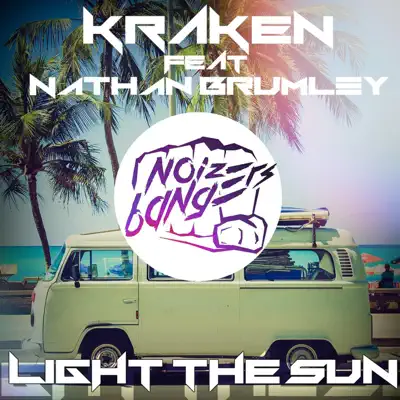 Light the Sun (feat. Nathan Brumley) - Single - Kraken