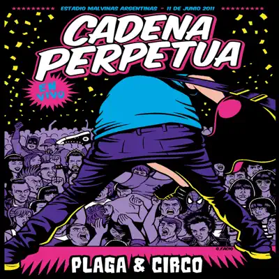 Plaga & Circo (En Vivo) - Cadena Perpetua