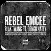 Rebel Emcee (feat. Congo Natty) - EP album lyrics, reviews, download