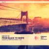 Stream & download From Black To White - EP