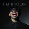 I. M. Brown - EP