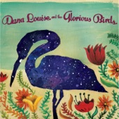 Dana Louise and the Glorious Birds - Under Water