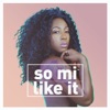 So Mi Like It - EP, 2014