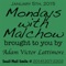 Mondays With Malchow - Adam Victor Lattimore lyrics