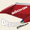 Departure/STRIKE BACK - Single album lyrics, reviews, download