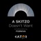 Doesn't Want (Forniva Remix) - A SKITZO lyrics