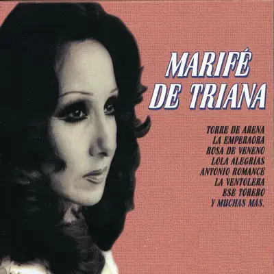 Marifé de Triana - Marife De Triana Marifé de Triana - Marife De Triana