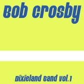 Bob Crosby: Dixieland Band Vol.1 artwork