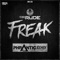 Freak (Phrantic Remix) - Dr. Rude lyrics