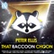 That Raccoon Choon (DJ L.A. Beats Funky Club Mix) - Peter Ellis lyrics