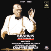 Brahms: Symphony No. 4 - Wagner: Ouvertures - Hans Knappertsbusch, WDR Sinfonieorchester Köln, London Philharmonic Orchestra, Filarmonica di Vienna & Tonnhalle Orchestra