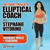 Elliptical Coach: Guided Interval Music Mix for Elliptical Machine Cardio Workout - With Fitness Instructor Stephanie Vitorino album lyrics, reviews, download