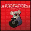 "Le Tueur Au Puzzle" - Single album lyrics, reviews, download