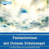 Fantasiereisen Mit Deinem Schutzengel (Leichter Leben Mit Himmlischer Hilfe) artwork