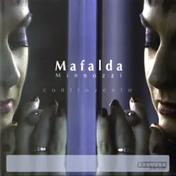 Controvento (Deluxe Edition) - Mafalda Minnozzi