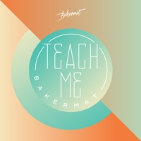 Bakermat - Teach me