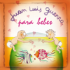 Juan Luis Guerra Para Bebes - Sweet Little Band