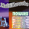 Trovadores - Multi Karaoke