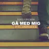 Stream & download Gå Med Mig (feat. Linus Holm) - Single