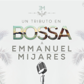 Un Tributo En Bossa A Emmanuel / Mijares - Yaneli