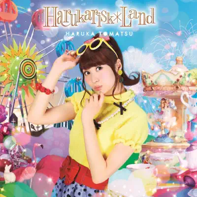 Harukarisk*Land - Haruka Tomatsu