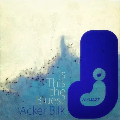 Is This the Blues? - Acker Bilk