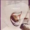 I Want - EP album lyrics, reviews, download