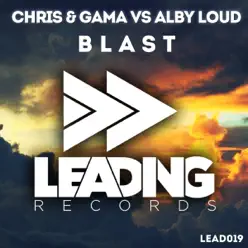 Blast (Chris vs. Gama vs. Alby Loud) - Single - Gama Blast (Chris vs. Gama vs. Alby Loud) - Single - Gama