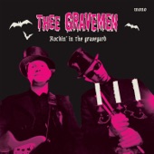 Thee Gravemen - Rockin' in the Graveyard