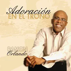 Adoración En El Trono by Ramon Orlando album reviews, ratings, credits