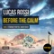 Before the Calm - Lucas Rossi lyrics