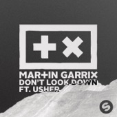 Martin Garrix - Don't Look Down