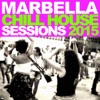 Marbella Chill House: Sessions 2015