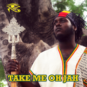 Take Me Oh Jah - Samory I