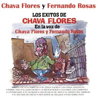 Los Éxitos de Chava Flores en la Voz de Chava Flores y Fernando Rosas - Chava Flores