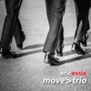 Eric Essix's Move > Trio