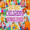 The Best Children's Songs Ever: Ten Little Indians / Peter Piccolo / The Alphabet Song - EP album lyrics, reviews, download