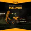 Stream & download Bulldozer - Single