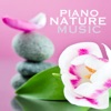 Piano Nature Music - Ultimate Natural Spa Collection, 50 Songs of Nature