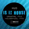 Is It House - Single album lyrics, reviews, download