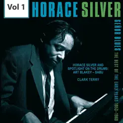 Horace Silver-Señor Blues, Vol. 1 - Horace Silver Horace Silver-Señor Blues, Vol. 1 - Horace Silver
