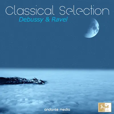 Classical Selection - Ravel & Debussy: Suite bergamesque, L. 75 - London Festival Orchestra Classical Selection - Ravel & Debussy: Suite bergamesque, L. 75 - London Festival Orchestra