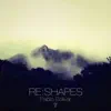 Re:Shapes album lyrics, reviews, download